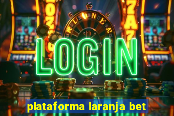 plataforma laranja bet